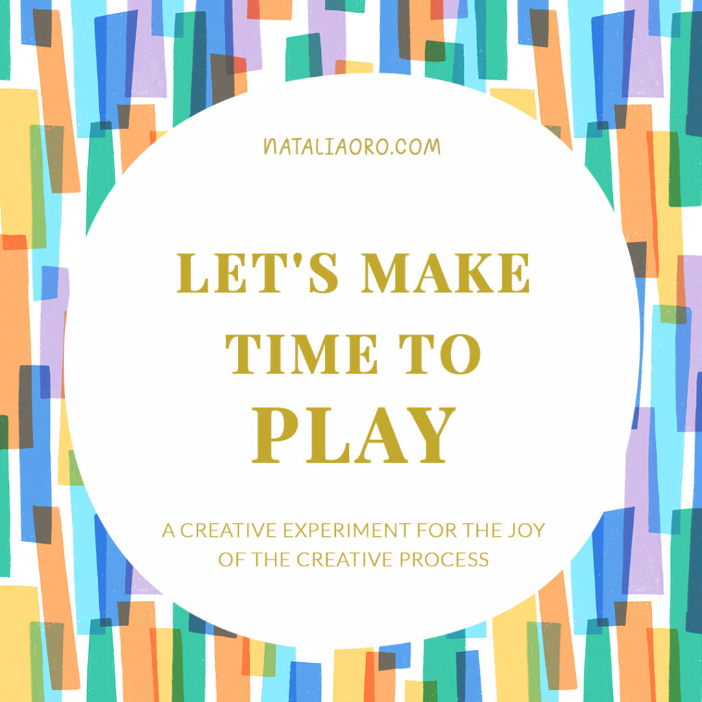 Blog Let´s make time for play- title image - nataliaoro